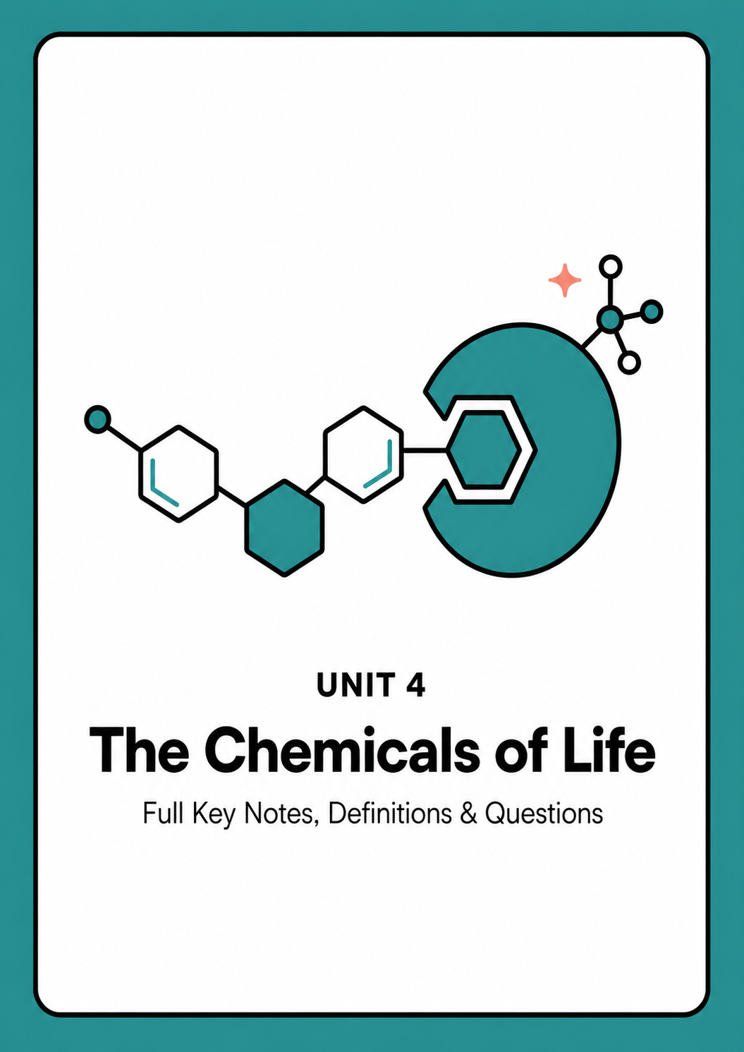 Unit 4 - The Chemicals of Life